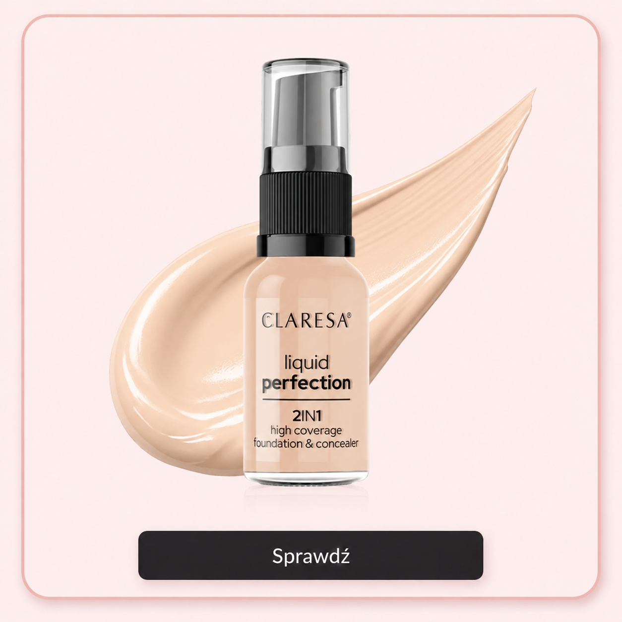 TOP 10 podkładów kryjących Kryjący podkład i korektor 2w1 Claresa Liquid Perfection TOP 10 podkładów kryjących Kryjący podkład i korektor 2w1 Claresa Liquid Perfection